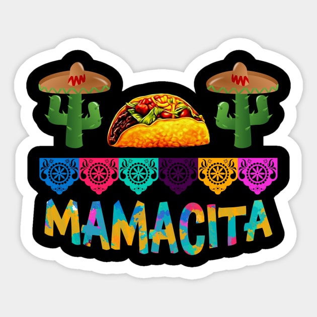 Mamacita Taco T-Shirt Mexican Fiesta Cactus Cinco De Mayo Gift Sticker by Dunnhlpp